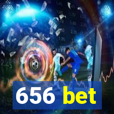 656 bet